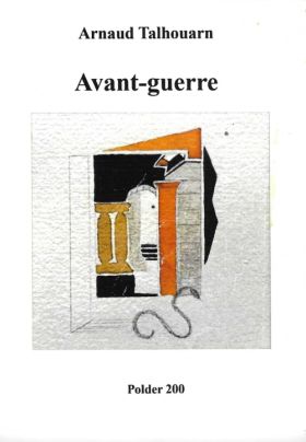 Avant-guerre, d'Arnaud Talhouarn