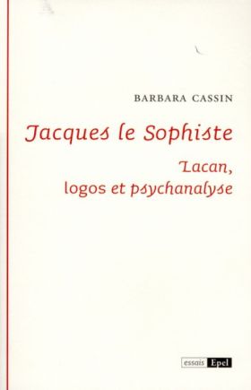 Barbara Cassin., Jacques le sophiste