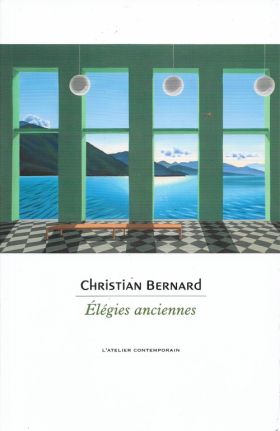Christian Bernard - ?légies anciennes