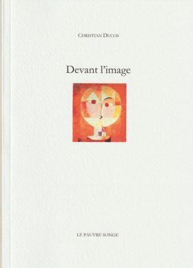 Christian Ducos - Devant l'image