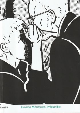 (Coll.) - Chantal Montellier Irréductible