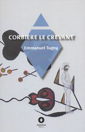 Corbière le crevant d’Emmanuel Tugny