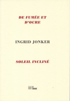 De fumée et d'ocre d'Ingrid Jonker