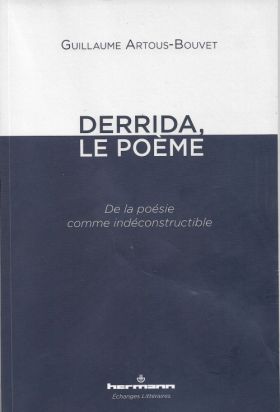 Derrida, le poème de Guillaume Artous-Bouvet 