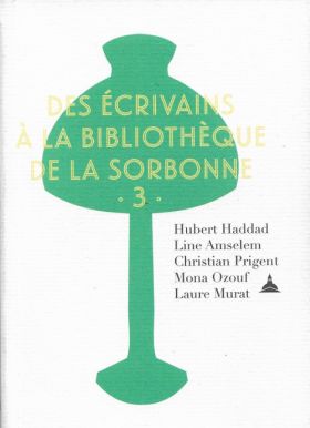 Des écrivains à la bibliothèque  de la Sorbonne . 3 