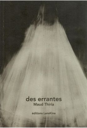 des errantes de Maud Thiria