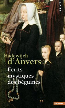 Ecrits mystiques des béguines- Hadewijch d’Anvers 