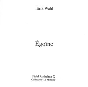 Égoïne d’Erik Wahl