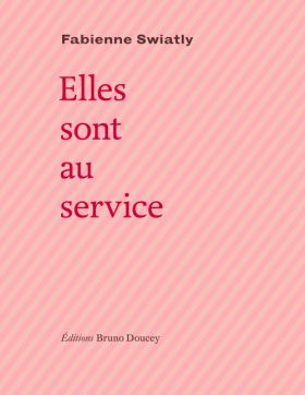 Elles sont au service de Fabienne Swiatly