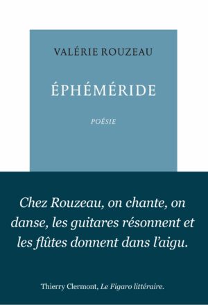 ÉPHÉMÉRIDE de Valérie Rouzeau