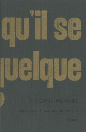 Est-ce qu'il se passe quelque chose ? d'Antoine Hummel