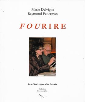 FOURIRE de Marie Delvigne et Raymond Federman 