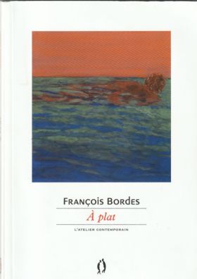 François Bordes - À plat