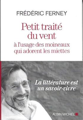 Frédéric Ferney - Petit traité à l'usage....