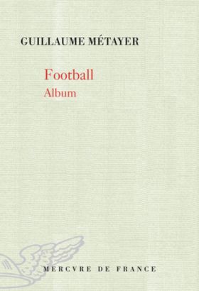Guillaume Métayer - Football, Album