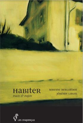 Habiter, texte de Sereine Berlottier, peintures de Jérémy Liron
