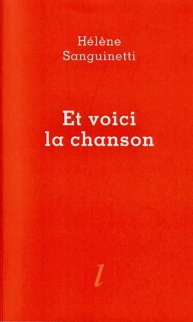 Hélène Sanguinetti, Et voici la chanson