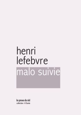 Henri Lefebvre, Malo suivie  