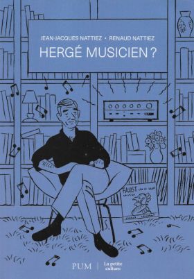 Hergé musicien ? de Jean-Jacques et Renaud Nattiez