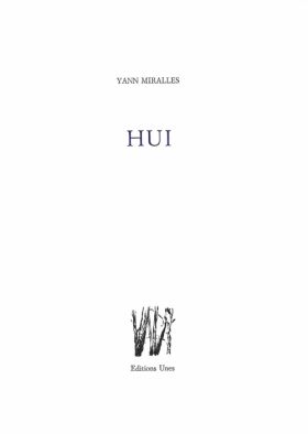 HUI de Yann Miralles