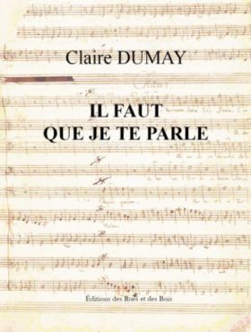 Il faut que je te parle de Claire Dumay 