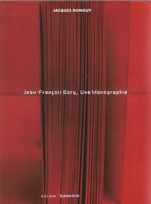 Jean-François Bory, Une Monographie de Jacques Donguy