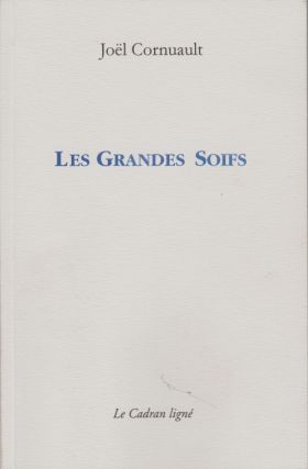 Joël Cornuault, Les Grandes Soifs