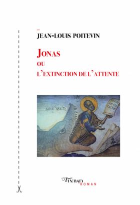 Jonas ou l’extinction de l’attente, de Jean-Louis Poitevin