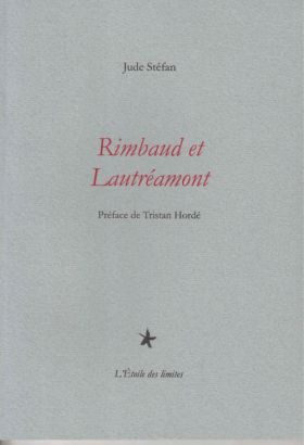 Jude Stéfan, Rimbaud et Lautréamont