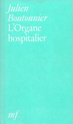 Julien Boutonnier – L’Organe hospitalier