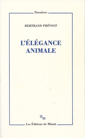 L’élégance animale de Bertrand Prévost