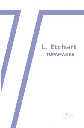 L. Etchart, Tupamadre 