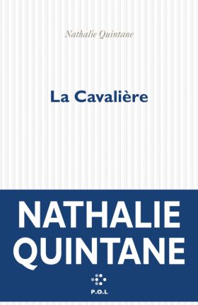La Cavalière, Nathalie Quintane (1)