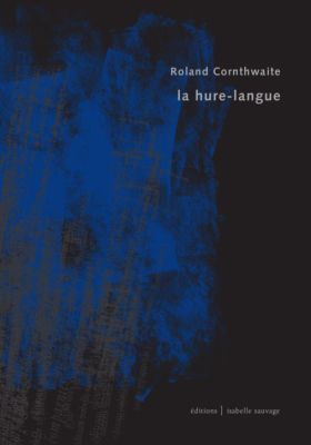 la hure-langue, de Roland Cornthwaite