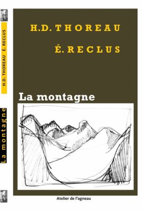 La montagne de H.D.Thoreau et É.Reclus