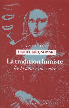 La Tradition fumiste, Daniel Grojnowski
