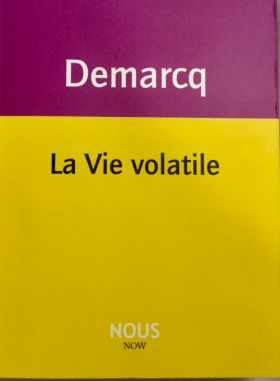 La Vie volatile de Jacques Demarcq
