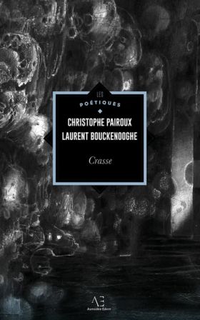 Laurent Bouckenooghe et Christophe Pairoux – Crasse