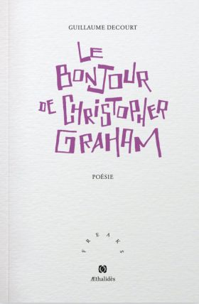 Le Bonjour de Christopher Graham, de Guillaume Decourt