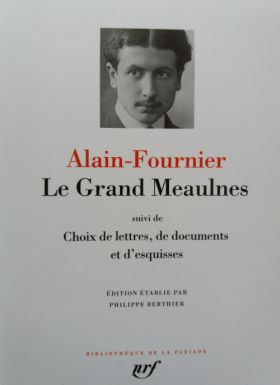 Le Grand Meaulnes d'Alain-Fournier (Pléiade)