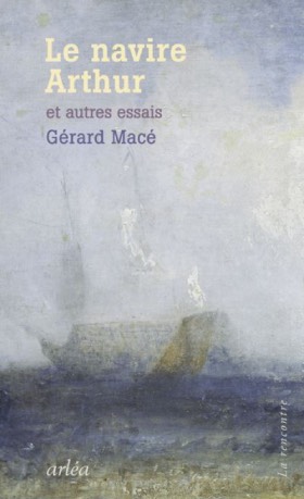 Le navire Arthur de Gérard Macé