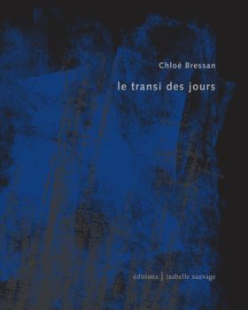 Le transi des jours, de Chloé Bressan