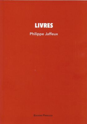 Livres, de Philippe Jaffeux (2)