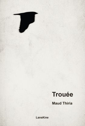 Maud Thiria, Trouée
