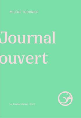 Milène Tournier - Journal ouvert