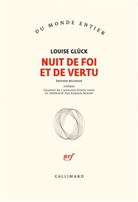 Nuit de foi et de vertu de Louise Glück