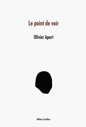 Olivier Apert, Le point de voir