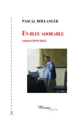 Pascal Boulanger, En bleu adorable ...