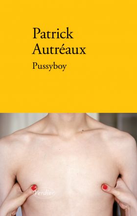 Patrick Autréaux, Pussyboy 
