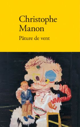 Pâture de vent de Christophe Manon